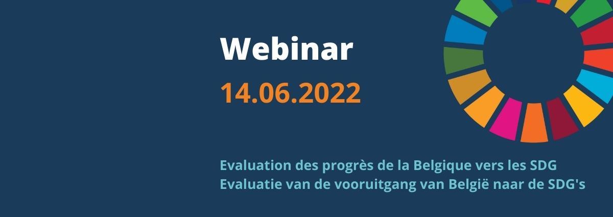 Webinar - 14/06/2022 : Evaluation des progrès de la Belgique vers les SDG